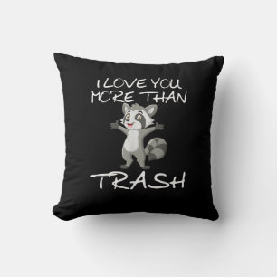 Ich liebe dich mehr als Müll Lustiger Waschbär Hum Kissen