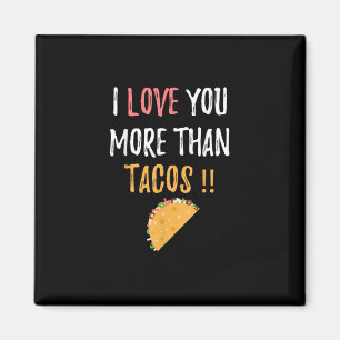 Ich liebe dich mehr als Tacos Verspieltes Freund G Magnet