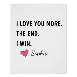 Ich liebe dich mehr Das Ende ich gewinne – Lustige Poster