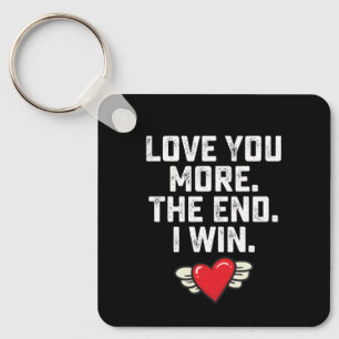 Ich liebe dich mehr Das Ende Ich gewinne Valentins Schlüsselanhänger