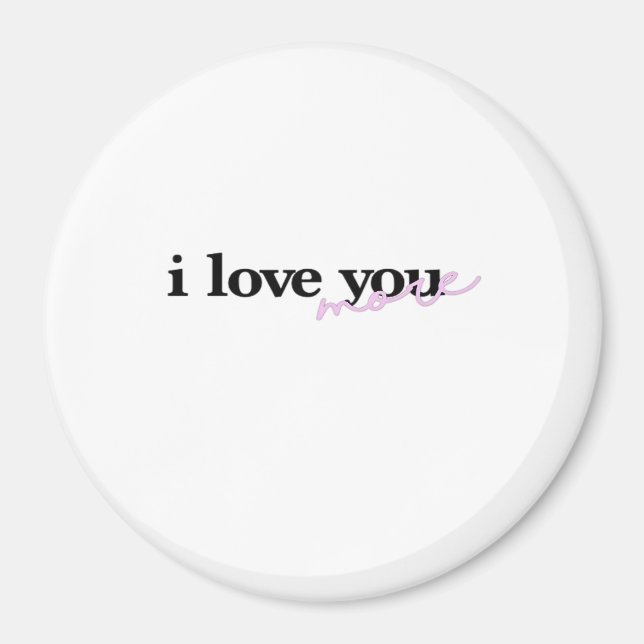 Ich liebe dich mehr Mixed Fonts Typography Design  Magnet (Vorne)