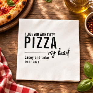 Ich liebe dich mit jeder Pizza Lustige Pizza-Par Serviette