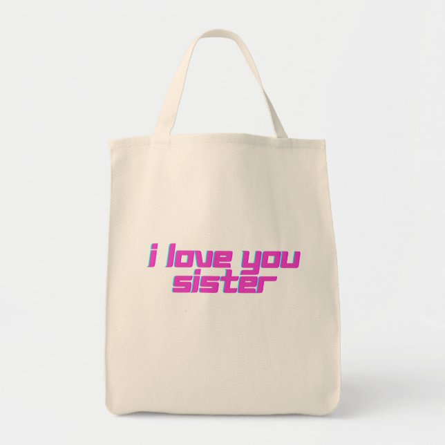 Ich liebe dich, Schwester  Tragetasche (Vorne)