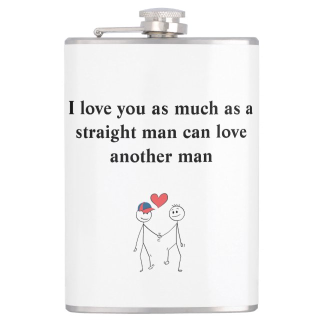Ich Liebe dich so sehr wie ein richtiger Mann Flachmann (Vorderseite)