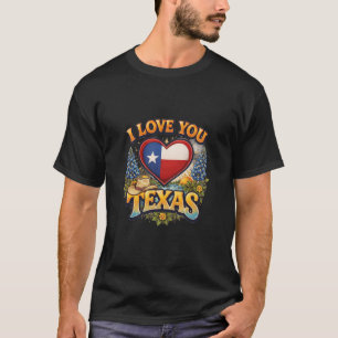 Ich liebe dich Texas ❤️ – Vintage Western Style Te T-Shirt