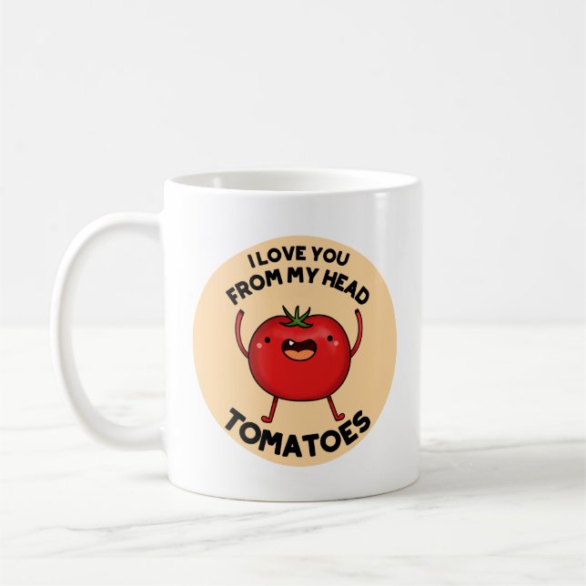 Ich Liebe dich von meinem Kopf Tomaten Funny Tomat Kaffeetasse (Links)
