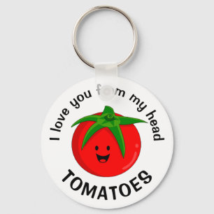 Ich liebe dich von meinen Tomaten bis oben hin Schlüsselanhänger