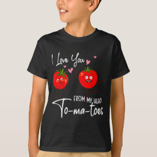 Ich liebe dich von meinen Tomaten im Kopf Lustiger T-Shirt