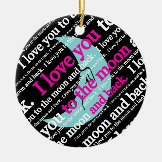 Ich Liebe dich zu den Mond- und Zurück-Geschenken Keramikornament (Vorne)