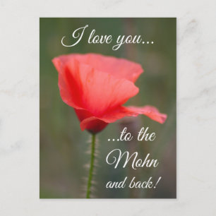Ich Liebe dich zum Mohn und zurück! Postkarte