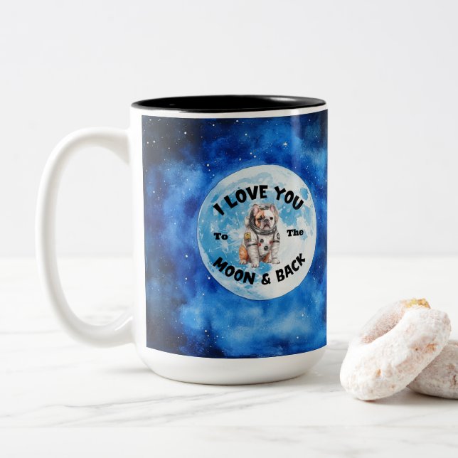 Ich Liebe dich zum Mond und Rücken Bulldoggen Zweifarbige Tasse (Mit Donut)