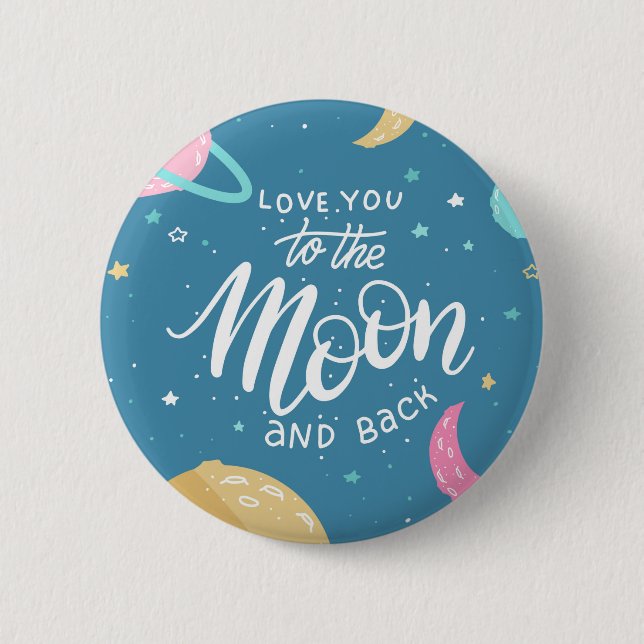 Ich Liebe dich zum Mond und zurück Button (Vorderseite)