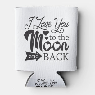 Ich Liebe dich zum Mond und zurück Dosenkühler