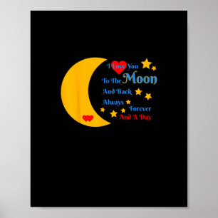 Ich liebe dich zum Mond und zurück für immer und e Poster