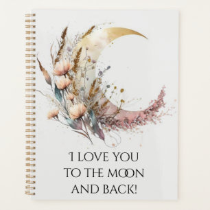 Ich Liebe dich zum Mond und zurück Planner Planer