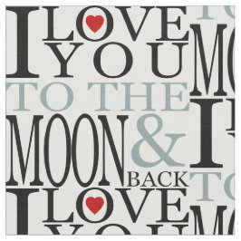 Ich Liebe dich zum Mond und zurück Stoff