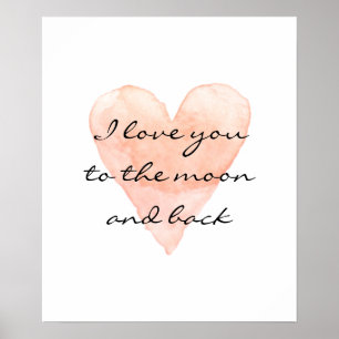 Ich liebe dich zum Mond und zurück Wasserfarbenpos Poster