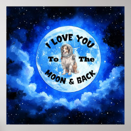 Ich Liebe dich zum Mond und zurück zum australisch Poster