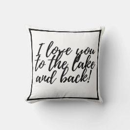 Ich Liebe dich zum See und zurück! Kissen