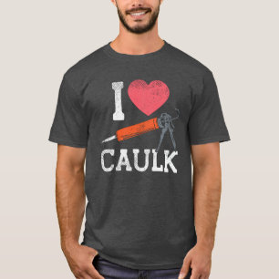 Ich liebe Dichtungsbauarbeiter T-Shirt