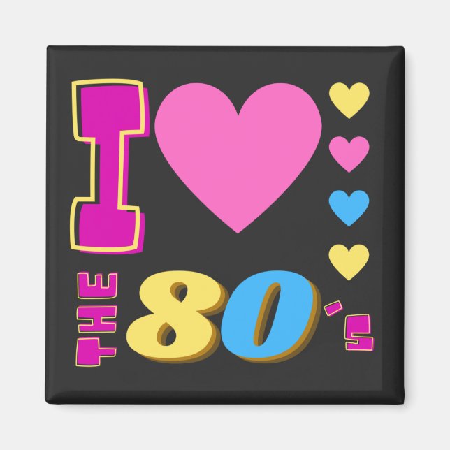 Ich Liebe die 80er Jahre Magnet (Vorne)