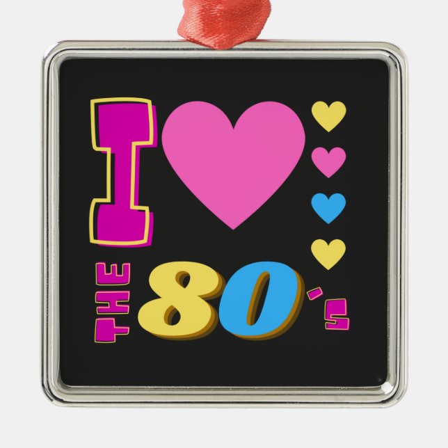 Ich Liebe die 80er Jahre Ornament Aus Metall (Vorne)