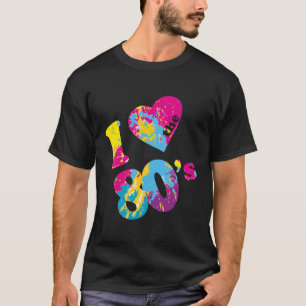 Ich Liebe die 80er Jahre T-Shirt