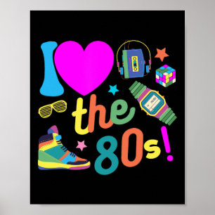 Ich liebe die 80er lustige Retro-Party 80er Kostüm Poster
