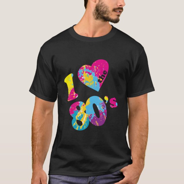 Ich liebe die 80er T-Shirt (Vorderseite)