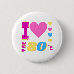 Ich liebe die 80er Vintage 1980er 80er Party Button