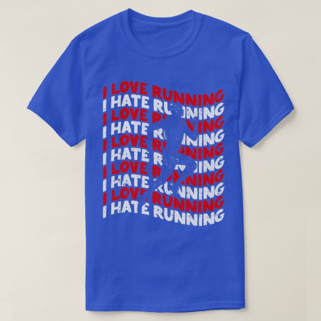 Ich Liebe, die Hassläufer Läufer T-Shirt (Design vorne)
