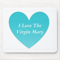 Ich Liebe die Jungfrau Mary