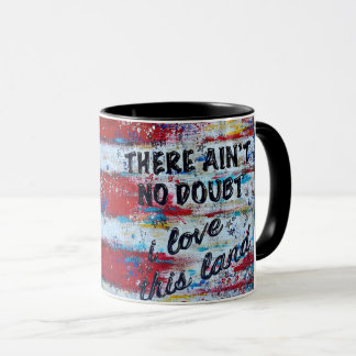 Ich Liebe dieses Landes Tasse
