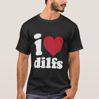 Ich liebe Dilfs T-Shirt