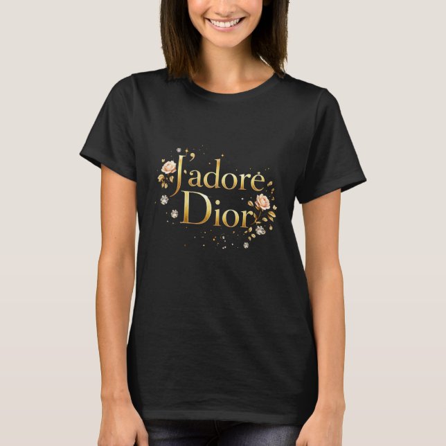 Ich liebe Dior T-Shirt (Vorderseite)