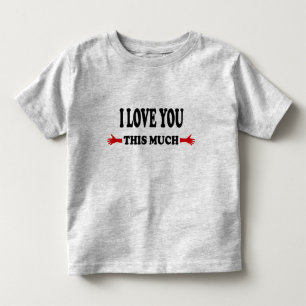 Ich Liebe dir diese offenen Arme Kleinkind T-shirt