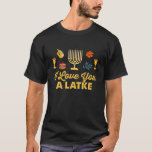 Ich Liebe dir eine Latke Menorah Hanukkah T-Shirt<br><div class="desc">Ich Liebe dir eine Latke Menorah Hanukkah</div>