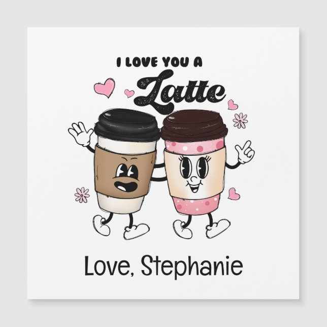 Ich Liebe dir eine Latte Funny Romantic Valentine' Magnetkarte (Vorderseite)