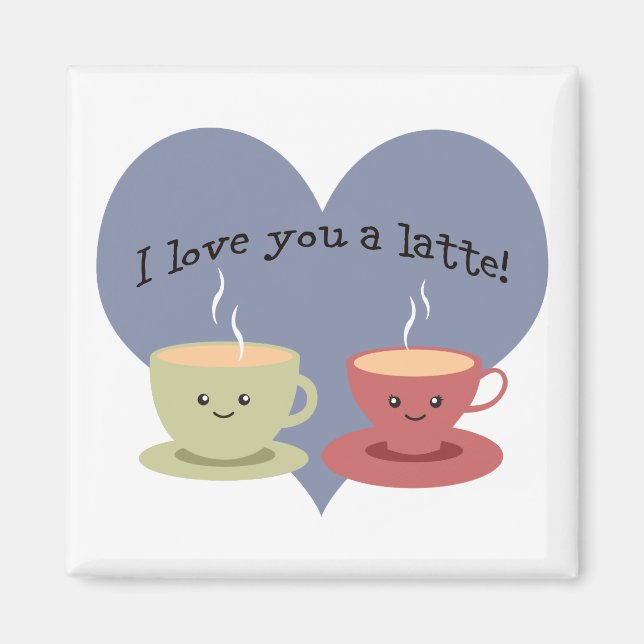 Ich Liebe dir eine Latte! Magnet (Vorne)