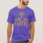 Ich Liebe dir einen Latke Funny jwish Pub Hanukkah T-Shirt<br><div class="desc">Ich Liebe Sie ein Latke Funny junny jüdischen Pun Hanukka Chanukah Geschenk .</div>