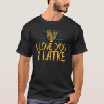 Ich Liebe dir einen Latke jüdischen Pub Hanukkah C T-Shirt<br><div class="desc">Ich Liebe dir einen Latke jüdischen Pun Hanukkah Chanukah.</div>