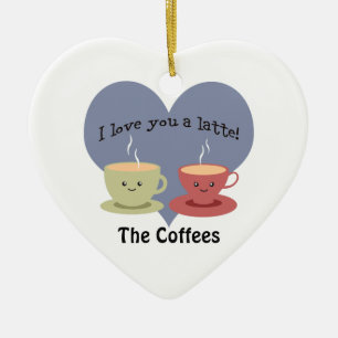 Ich Liebe dir einen Latte Funny Coffee Pub Keramikornament