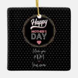 Ich Liebe dir Mama Keramikornament