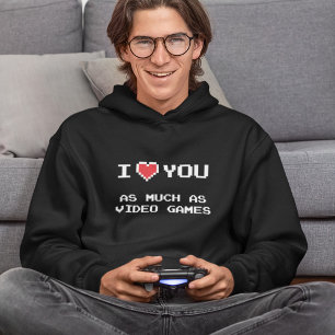 Ich Liebe dir so viel wie Videospiele Funny Gami Hoodie