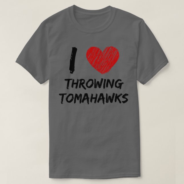 Ich Liebe dreh Tomahawks T-Shirt (Design vorne)