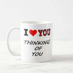 Ich Liebe, du denkst an deine Kaffee-Tasse Kaffeetasse