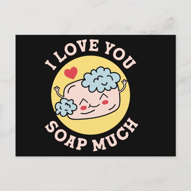 Ich Liebe, du seife viel Valentine Postkarte (Vorderseite)