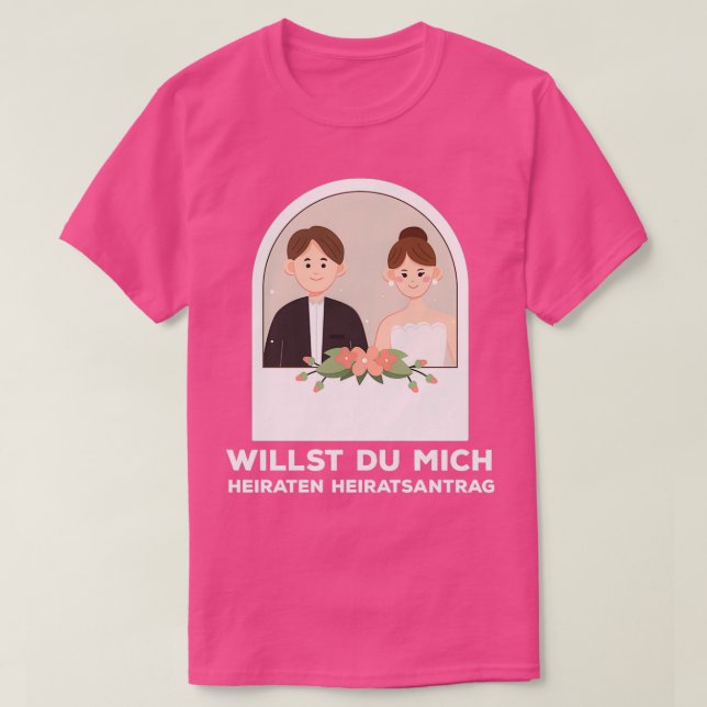 Ich Liebe, du wirst mich heiraten 2 T-Shirt (Design vorne)