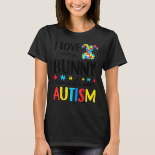 Ich liebe ein Kaninchen mit Autismus-Hase Lustiger T-Shirt