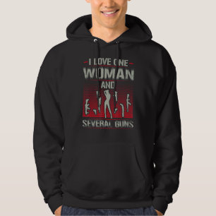 Ich Liebe eine Frau und mehrere Gewehre Hoodie